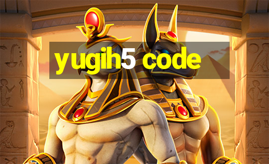 yugih5 code