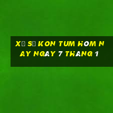 xổ số kon tum hôm nay ngày 7 tháng 1