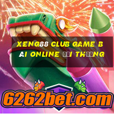 Xeng88 Club Game Bài Online Đổi Thưởng