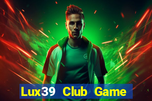 Lux39 Club Game Bài Twin