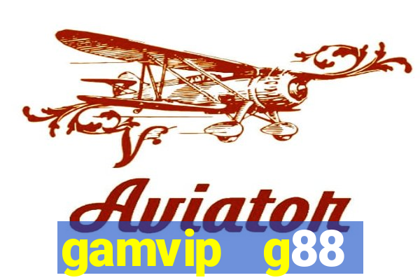 gamvip   g88