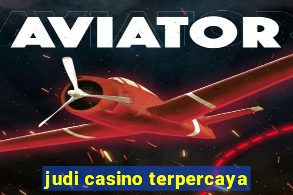 judi casino terpercaya