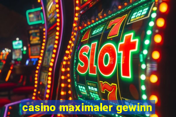 casino maximaler gewinn