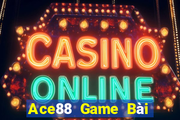 Ace88 Game Bài Đổi Thưởng Go88