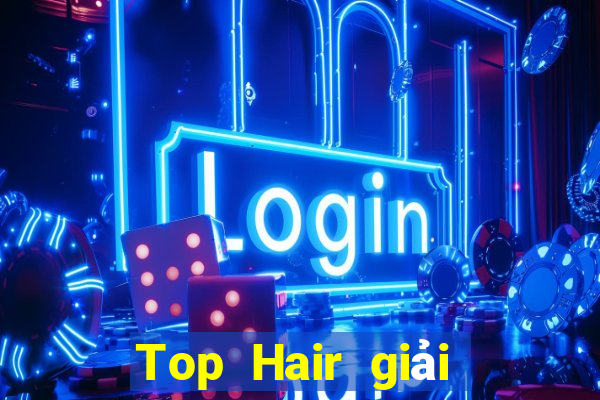 Top Hair giải trí Việt nam