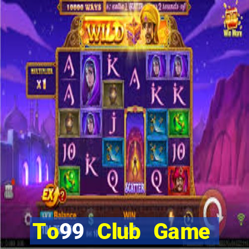 To99 Club Game Bài 24H