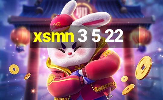 xsmn 3 5 22