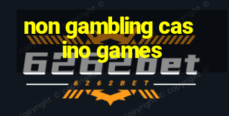 non gambling casino games