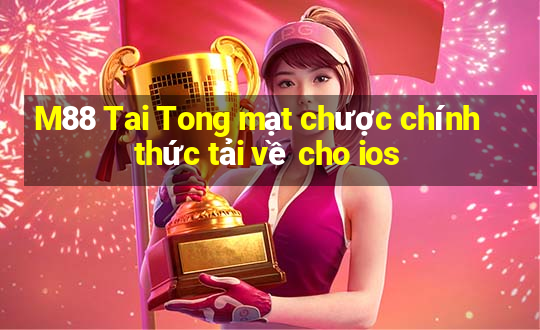 M88 Tai Tong mạt chược chính thức tải về cho ios