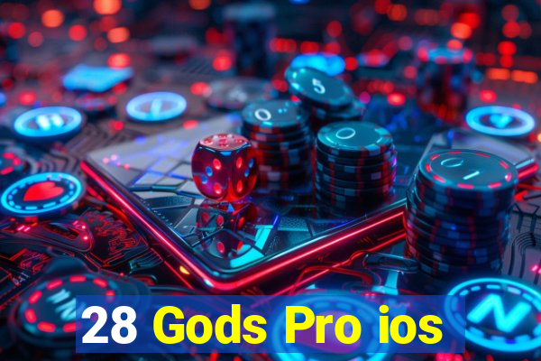 28 Gods Pro ios