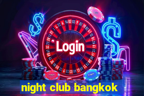 night club bangkok