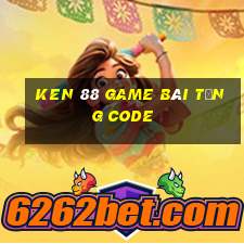 Ken 88 Game Bài Tặng Code