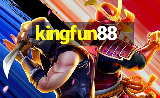 kingfun88