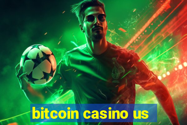 bitcoin casino us