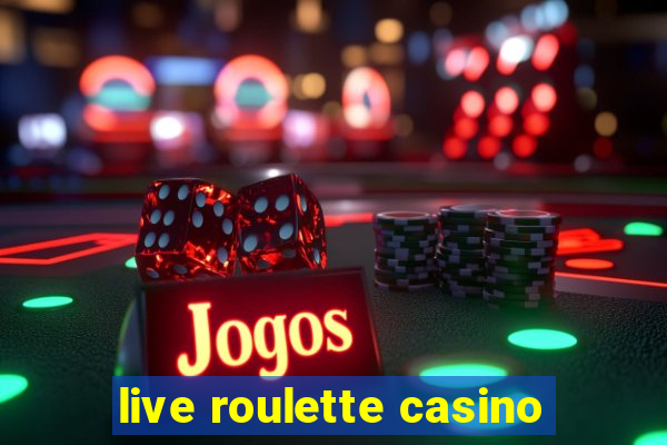 live roulette casino