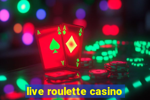 live roulette casino