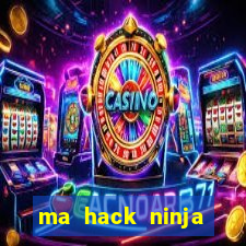 ma hack ninja school online