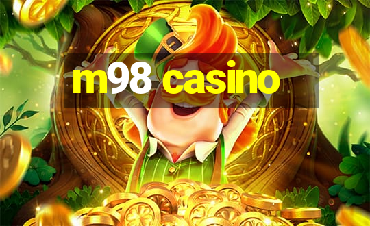 m98 casino