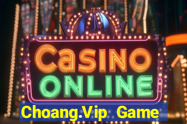 Choang.Vip Game Bài G52