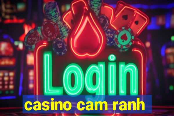 casino cam ranh