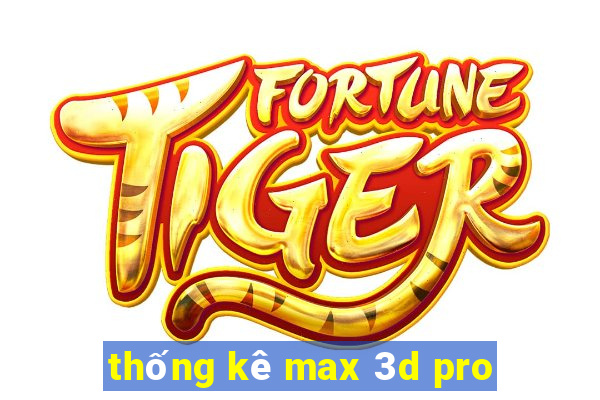 thống kê max 3d pro