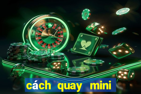 cách quay mini poker nổ hũ