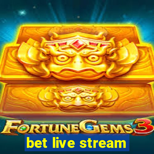 bet live stream