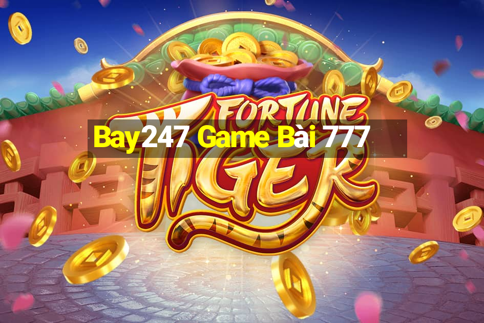 Bay247 Game Bài 777