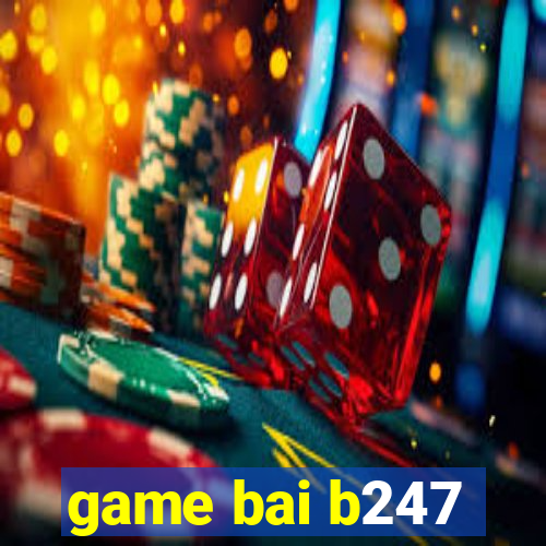 game bai b247