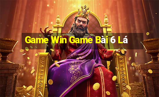 Game Win Game Bài 6 Lá