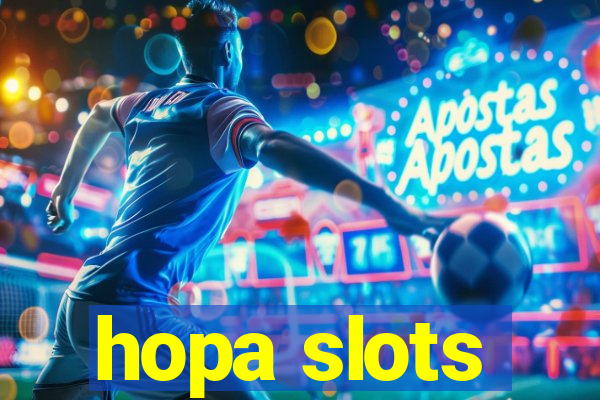 hopa slots