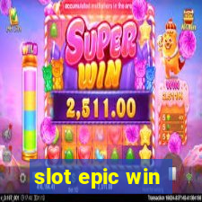 slot epic win