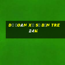 dự đoán xổ số bến tre 24h