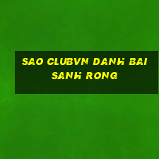 Sao Clubvn Danh Bai Sanh Rong