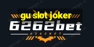 gu slot joker