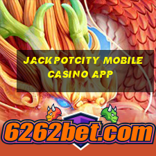 jackpotcity mobile casino app