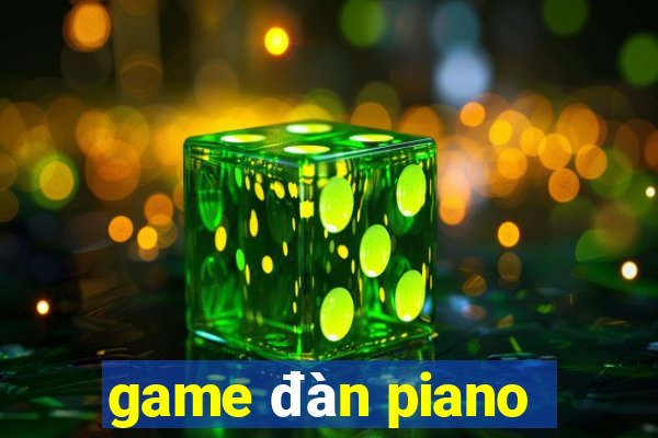 game đàn piano