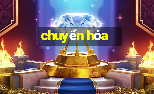 chuyển hóa