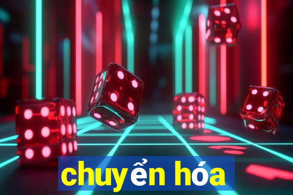 chuyển hóa