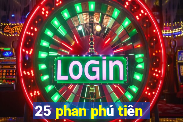 25 phan phú tiên