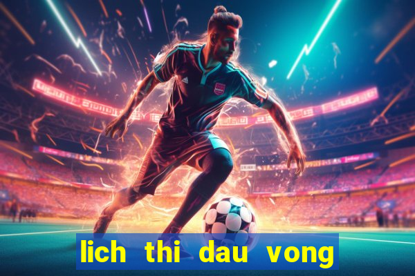 lich thi dau vong loai asian cup 2024