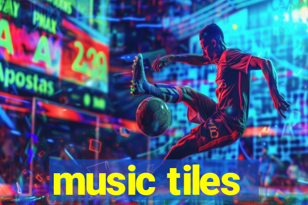 music tiles