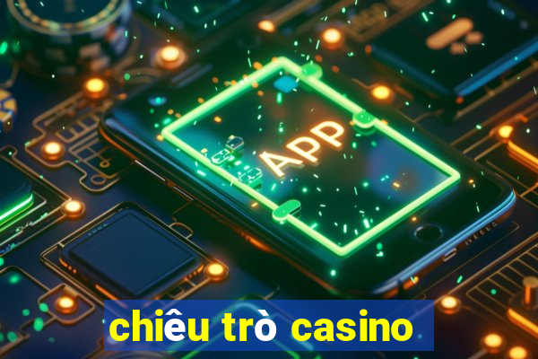 chiêu trò casino