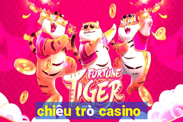 chiêu trò casino