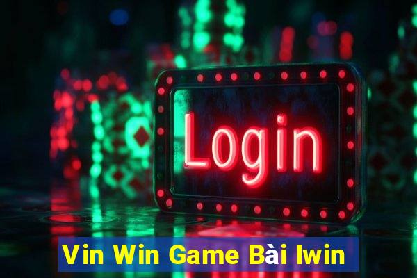 Vin Win Game Bài Iwin