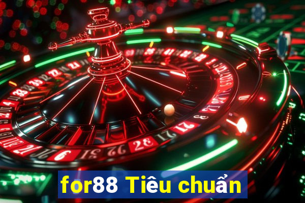 for88 Tiêu chuẩn