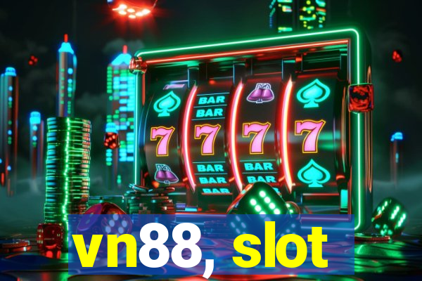 vn88, slot