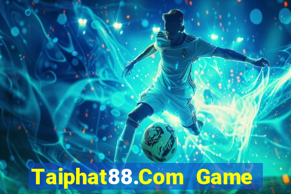 Taiphat88.Com Game Bài 88Vin