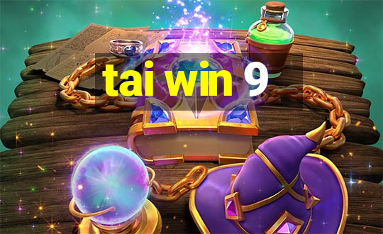 tai win 9