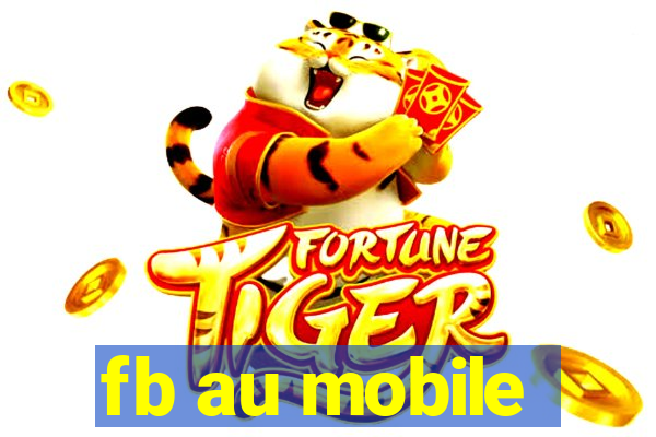 fb au mobile